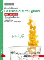 La fisica di tutti i giorni. Con e-book. Con espansione online. Vol. 2: Cinematica e dinamica