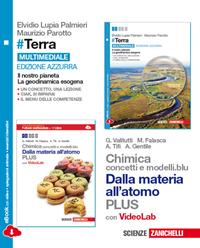 #Terra. Il nostro pianeta, la geodinamica esogena e Chimica: concetti e modelli.blu plus. Ediz. azzurra. Per le Scuole superiori. - Elvidio Lupia Palmieri, Maurizio Parotto, Giuseppe Valitutti - Libro Zanichelli 2014 | Libraccio.it