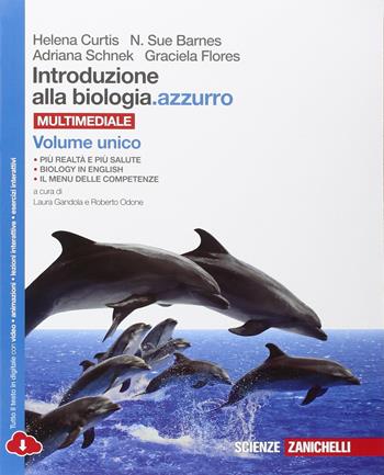 Introduzione alla biologia.azzurro. Con e-book. Con espansione online - Helena Curtis, N. Sue Barnes, Adriana Schnek - Libro Zanichelli 2015 | Libraccio.it