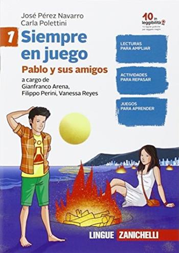 En juego. Siempre en juego. Lettura con esercizi. Per la Scuola media. Vol. 1 - José Pérez Navarro, Carla Polettini - Libro Zanichelli 2016 | Libraccio.it