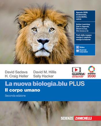 La nuova biologia.blu. Il corpo umano. Ediz. PLUS. Con e-book. Con espansione online - David Sadava, David M. Hillis, H. Craig Heller - Libro Zanichelli 2020 | Libraccio.it