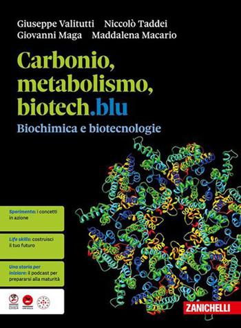 Carbonio, metabolismo, biotech.blu. Biochimica e biotecnologie. Per le Scuole superiori - Giuseppe Valitutti, Niccolò Taddei, Giovanni Maga - Libro Zanichelli 2026 | Libraccio.it