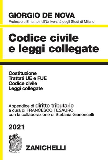 Codice civile e leggi collegate 2021. Con appendice di diritto tributario - Giorgio De Nova - Libro Zanichelli 2021 | Libraccio.it