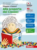 Mappe e tesori. Alla scoperta dei classici. - Alice Assandri, Pino Assandri, Elena Mutti - Libro Zanichelli 2018 | Libraccio.it