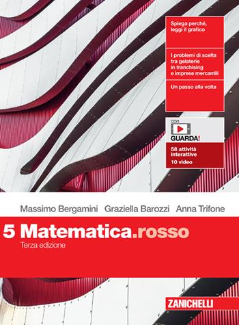 Matematica.rosso. Per le Scuole superiori. Vol. 5 - Massimo Bergamini, Graziella Barozzi, Anna Trifone - Libro Zanichelli 2022 | Libraccio.it