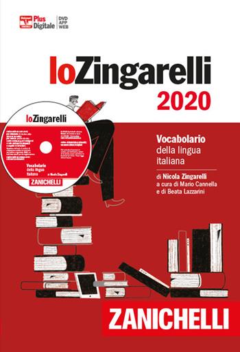 Lo Zingarelli 2020. Vocabolario della lingua italiana. Plus digitale. Con app. Con DVD-ROM. Con Contenuto digitale per download - Nicola Zingarelli - Libro Zanichelli 2019, I grandi dizionari | Libraccio.it