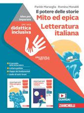 Il potere delle storie. Idee per imparare. Mito ed epica. Con Letteratura italiana. Per la Scuola media