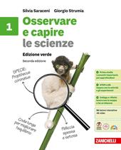 Osservare e capire le scienze. Ediz. Verde. Con ebook. Con espansione online. Vol. 1
