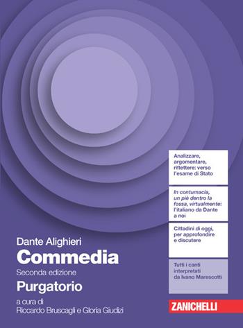 Commedia. Purgatorio. Per le Scuole superiori. - Dante Alighieri, BRUSCAGLI RICCARDO, GIUDIZI GLORIA - Libro Zanichelli 2021 | Libraccio.it