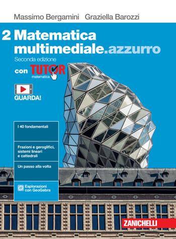 Matematica multimediale.azzurro. Con Tutor. Vol. 2 - Massimo Bergamini, Graziella Barozzi - Libro Zanichelli 2020 | Libraccio.it