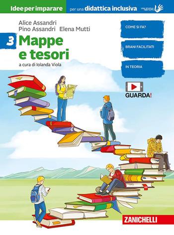 Mappe e tesori. Idee per imparare. BES. Con espansione online. Vol. 3 - Alice Assandri, Pino Assandri, Elena Mutti - Libro Zanichelli 2019 | Libraccio.it