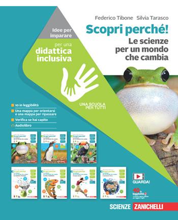 Scopri perché! Le scienze per un mondo che cambia. Idee per imparare. Con espansione online - Federico Tibone, Silvia Tarasco - Libro Zanichelli 2021 | Libraccio.it