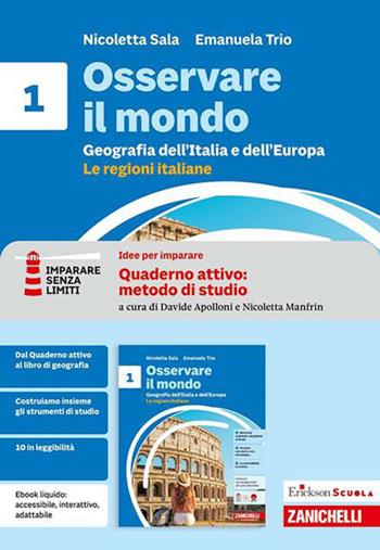 Osservare il mondo. Idee per imparare. Erickson Scuola quaderno attivo: metodo di studio. Per la Scuola media. Vol. 1 - Nicoletta Sala, Emanuela Trio - Libro Zanichelli 2026 | Libraccio.it