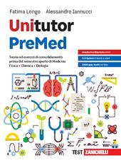 Unitutor PreMed teoria ed esercizi di consolidamento prima del semestre aperto di medicina. Con e-book
