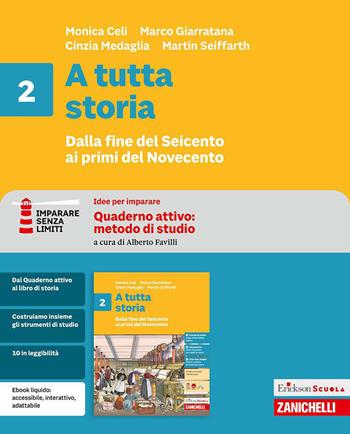 A tutta storia. Idee per imparare. Per la Scuola media. Vol. 2: Dalla fine del Seicento ai primi del Novecento - Monica Celi, Marco Giarratana, Cinzia Medaglia - Libro Zanichelli 2026 | Libraccio.it