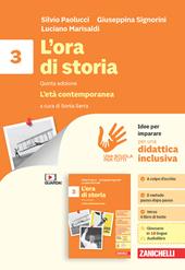 L'ora di storia. Idee per imparare. Vol. 3: L' età contemporanea