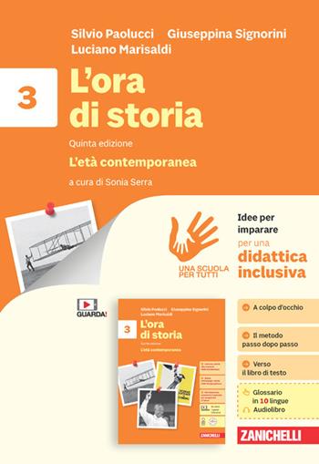 L'ora di storia. Idee per imparare. Per la Scuola media. Vol. 3: L' età contemporanea - Silvio Paolucci, Giuseppina Signorini, Luciano Marisaldi - Libro Zanichelli 2023 | Libraccio.it