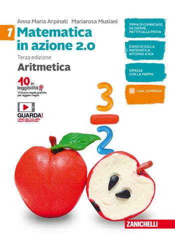 Matematica in azione. Aritmetica-Geometria. Con fascicolo pronto soccorso. Per le Scuola media. Con Contenuto digitale (fornito elettronicamente). Vol. 1 - Anna Maria Arpinati, Mariarosa Musiani - Libro Zanichelli 2017 | Libraccio.it