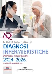 Diagnosi infermieristiche. Definizioni e classificazioni 2024-2026. NANDA international. Con e-book
