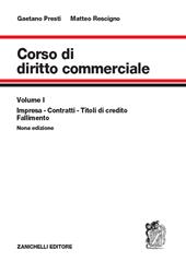 Corso di diritto commerciale. Nuova ediz. Con espansione online. Vol. 1: Impresa, contratti, titoli di credito, fallimento.