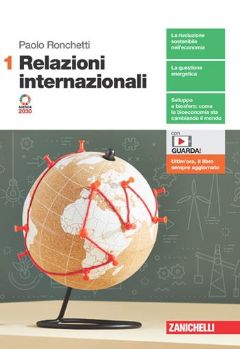 Relazioni internazionali. Con Contenuto digitale (fornito elettronicamente). Vol. 1 - Paolo Ronchetti - Libro Zanichelli 2023 | Libraccio.it