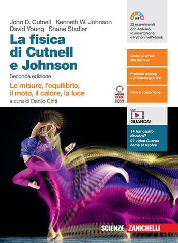 La fisica. Volume unico. Le misure, l'equilibrio, il moto, il calore, la luce. Con Contenuto digitale (fornito elettronicamente) - John D. Cutnell, Kenneth W. Johnson, David Young - Libro Zanichelli 2023 | Libraccio.it