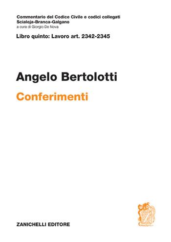 ART. 2342-2345. Conferimenti - Angelo Bertolotti - Libro Zanichelli 2023, Commentario del codice civile | Libraccio.it