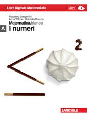 Matematica.bianco. Modulo A: I numeri. Con espansione online