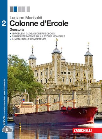 Colonne d'Ercole. Geostoria. Con e-book. Con espansione online. Vol. 2 - Luciano Marisaldi - Libro Zanichelli 2014 | Libraccio.it