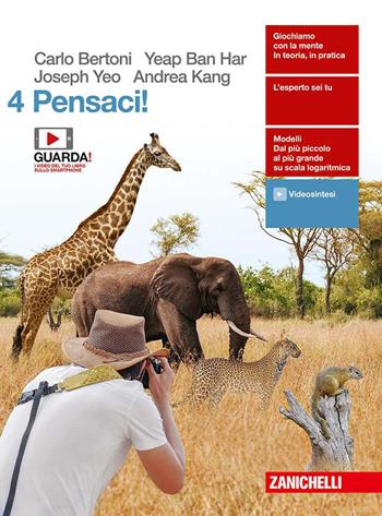 Pensaci! . Con e-book. Con espansione online. Vol. 4 - Carlo Bertoni, Yeap Ban Har, Joseph Yeo - Libro Zanichelli 2020 | Libraccio.it