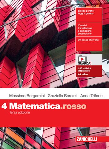 Matematica.rosso. Con e-book. Con espansione online. Vol. 4 - Massimo Bergamini, Graziella Barozzi, Anna Trifone - Libro Zanichelli 2022 | Libraccio.it