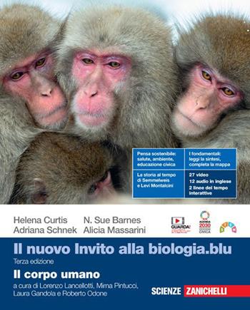 Il nuovo invito alla biologia.blu. Il corpo umano. Per la Scuola secondaria di II grado. (fornito elettronicamente) - Helena Curtis, N. Sue Barnes, Adriana Schnek - Libro Zanichelli 2023 | Libraccio.it