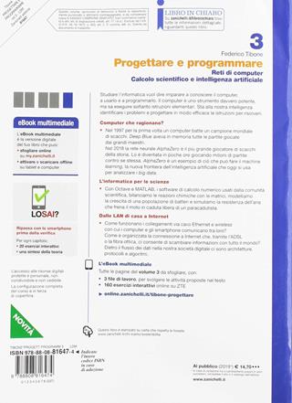 Progettare e programmare. Con e-book. Con espansione online. Vol. 3: Reti di computer. Calcolo scientifico e intelligenza artificiale - Federico Tibone - Libro Zanichelli 2019 | Libraccio.it