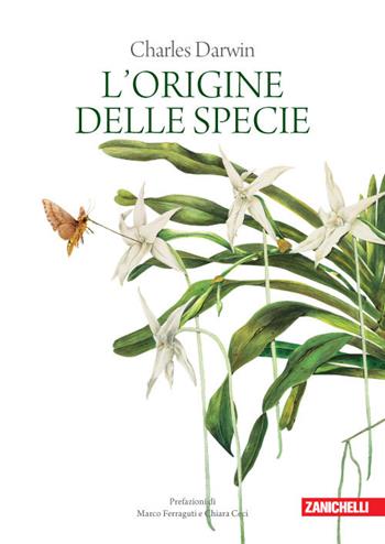 L'origine delle specie - Charles Darwin - Libro Zanichelli 2019 | Libraccio.it