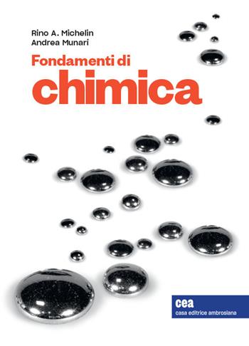 Fondamenti di chimica. Con e-book - Rino A. Michelin, Andrea Munari - Libro CEA 2019 | Libraccio.it