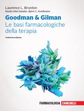 Goodman & Gilman. Le basi farmacologiche della terapia. Con espansione online