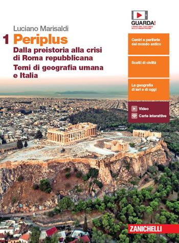 Periplus. Con e-book. Vol. 1: Dalla preistoria alla crisi di Roma repubblicana. Temi di geografia umana e Italia - Luciano Marisaldi - Libro Zanichelli 2019 | Libraccio.it