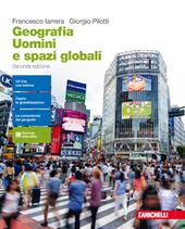 Geografia. Uomini e spazi globali. Con Contenuto digitale (fornito elettronicamente)