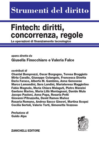 Fintech: diritti, concorrenza, regole. Le operazioni di finanziamento tecnologico - Giusella Finocchiaro, Valeria Falce - Libro Zanichelli 2019, Strumenti del diritto | Libraccio.it
