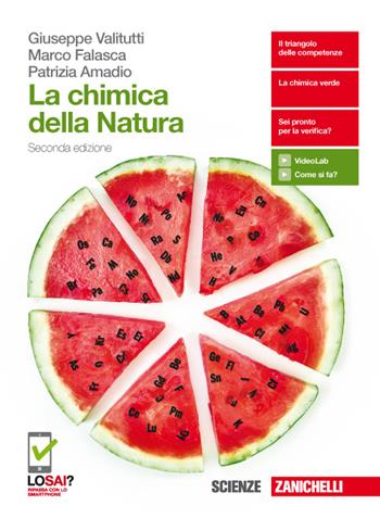 La chimica della natura. Volume unico. Con Contenuto digitale (fornito elettronicamente) - Giuseppe Valitutti, Marco Falasca, Patrizia Amadio - Libro Zanichelli 2017 | Libraccio.it