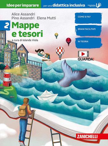 Mappe e tesori. Idee per imparare. BES. Con espansione online. Vol. 2 - Alice Assandri, Pino Assandri, Elena Mutti - Libro Zanichelli 2019 | Libraccio.it