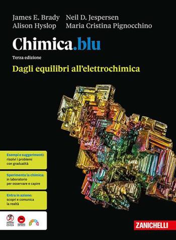 Chimica.blu. Dagli equilibri all'elettrochimica. Per le Scuole superiori - Neil D. Jespersen, Alison Hyslop, Maria Cristina Pignocchino - Libro Zanichelli 2026 | Libraccio.it