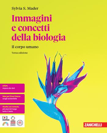Immagini e concetti della biologia. Il corpo umano. Con e-book - Sylvia S. Mader - Libro Zanichelli 2024 | Libraccio.it