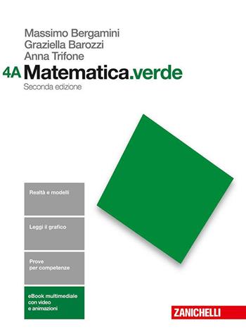 Matematica.verde. Per le Scuole superiori. (fornito elettronicamente) - Massimo Bergamini, Anna Trifone, Graziella Barozzi - Libro Zanichelli 2017 | Libraccio.it