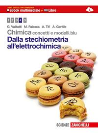 Chimica. Concetti e modelli.blu. Dalla stechiometria all'elettrochimica. Con interactive e-book. Con espansione online - Giuseppe Valitutti, Marco Falasca, Alfredo Tifi - Libro Zanichelli 2013 | Libraccio.it