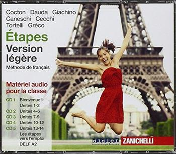 Étapes. Méthode de français. Version légère. 5 CD Audio. - Marie-Noëlle Cocton, Paola Dauda, Luca Giachino - Libro Zanichelli 2016 | Libraccio.it