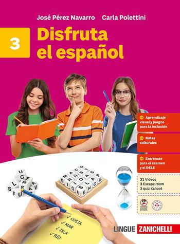 Disfruta el español. Per la Scuola media. Vol. 3 - José Pérez Navarro, Carla Polettini - Libro Zanichelli 2025 | Libraccio.it