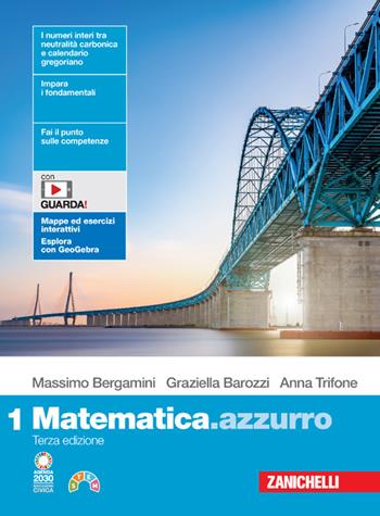 Matematica.azzurro. (fornito elettronicamente). Vol. 1 - Massimo Bergamini, Graziella Barozzi, Anna Trifone - Libro Zanichelli 2023 | Libraccio.it