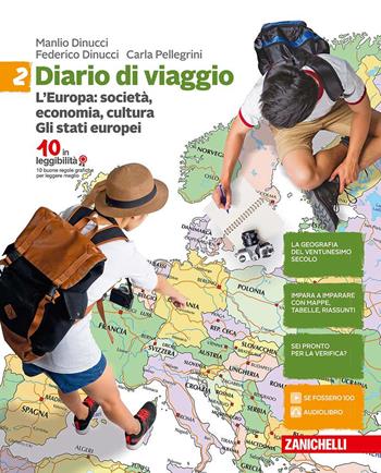 Diario di viaggio. Vol. 2: L' Europa: società, economia, cultura. Gli stati europei - Manlio Dinucci, Federico Dinucci, Carla Pellegrini - Libro Zanichelli 2017 | Libraccio.it