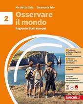 Osservare il mondo. Per la Scuola media. Vol. 2: Regioni e Stati europei